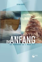 Im Anfang (1. Mose 1 – 11)